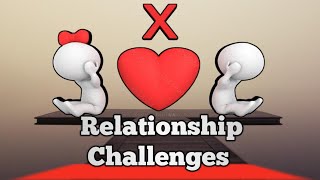 Navigating relationship challenges : navigating relationship issues