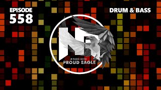 Nelver - Proud Eagle Radio Show #558 [Pirate Station Radio] (05-02-2025) Drum \u0026 Bass