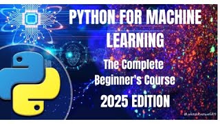 Unlocking the Power of Machine Learning: A Comprehensive Course for All Levels  2025