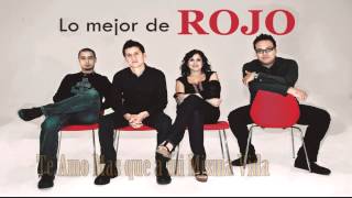 Grupo Rojo- Mix las mejores canciones