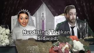 Nurdisina/Tuğkan Slowed Version