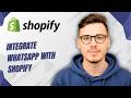 How To Integrate Whatsapp With Shopify [2026 Guide]