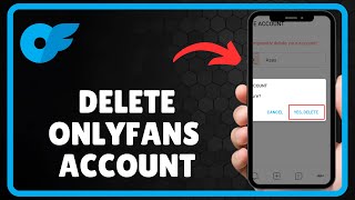 How to DELETE ONLYFANS ACCOUNT