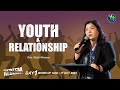 YOUTH & RELATIONSHIP || Rev. Ruth Khawm