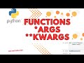 Python function arbitrary arguments | python *args or **kwargs