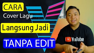Download Cara Cover Lagu Langsung Jadi Tanpa Edit mp3
