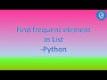 Find most frequent element in List - Python