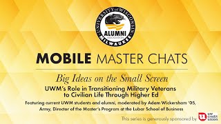 Master Chat Series  UWM's Role in Transitioning Military Veterans to Civilian Life Through Higher Ed