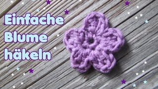 Einfache Blume häkeln - Anleitung