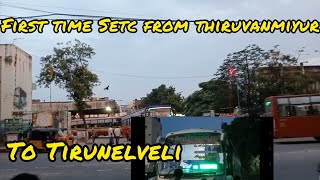 Thiruvanmiyur (Chennai) to Tirunelveli SETC Vlog.... Vlog# 26