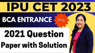 IPU CET BCA Entrance Exam Preparation | 2021 CET BCA Entrance Exam Question Paper with Solutions