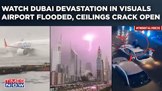 Dubai Floods Break Record| Ceilings Crack Open, Cars Submerged, Red Alert| UAE Comes To Standstill
