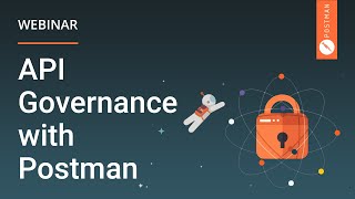 API Governance with Postman | Webinar