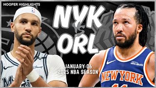 New York Knicks vs Orlando Magic Full Game Highlights | Jan 6 | 2025 NBA Season