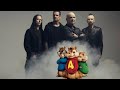 disturbed legion of monsters alvin and the chipmunks