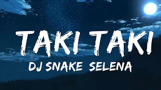 DJ Snake, Selena Gomez, Cardi B, Ozuna - Taki Taki (Lyrics)  || Lyric the Day