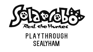 [Solatorobo] 27 - Sealyham