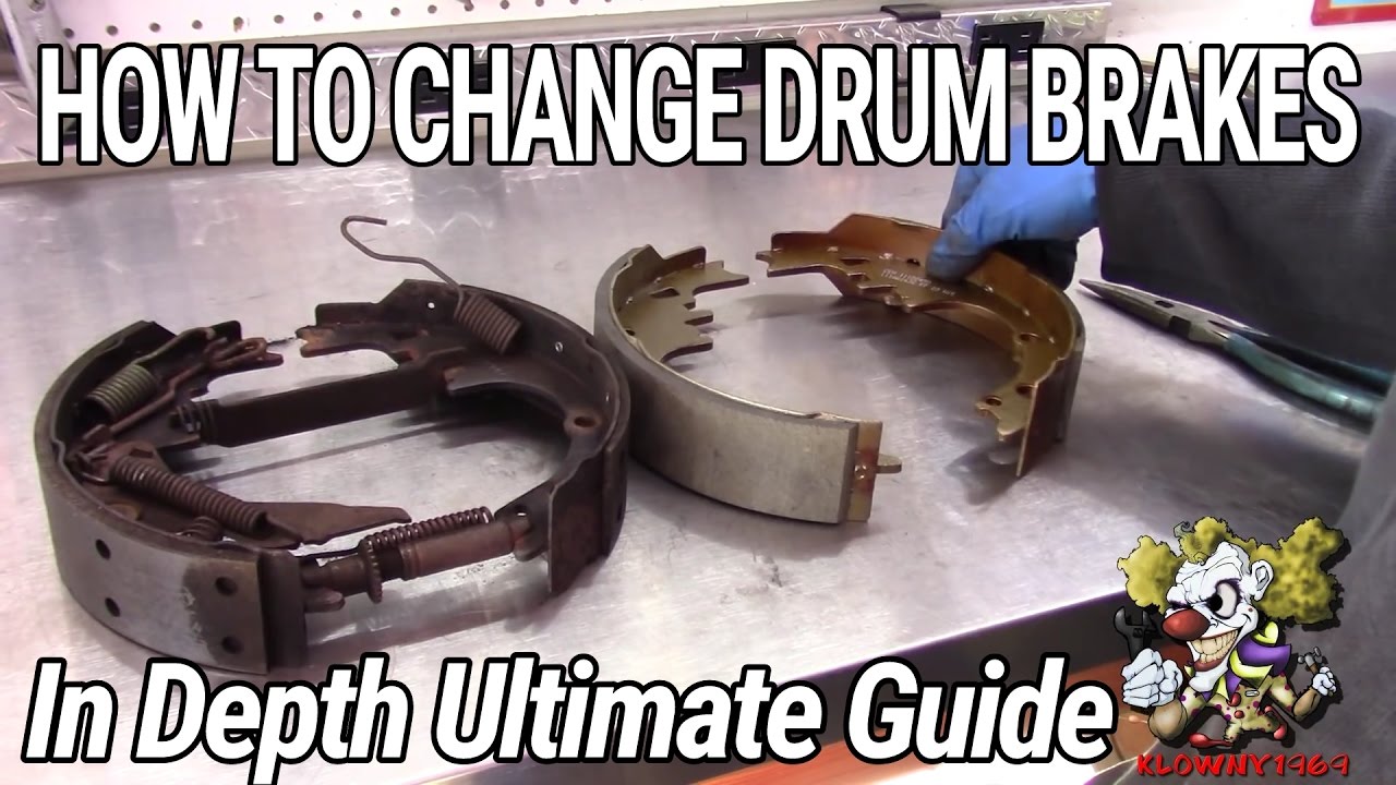 How To Change Drum Brakes -- (IN DEPTH! ULTIMATE GUIDE!!) - YouTube