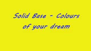 Solid Base - Colours of your dream