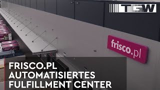 Frisco.pl – Automatisiertes eGrocery Fulfillment Center