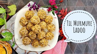 Winter Special: Til Murmure Ladoo | Rice Puff Balls | मुरमुरे तिल के लड्डू