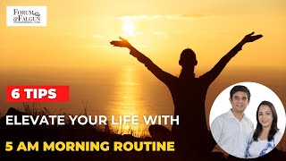 Elevate Your Life with the Ultimate 5 AM Morning Routine  | Falgun \u0026 Forum