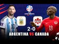 argentina vs canada 2-0 goals - semi final copa america 2024-highlights
