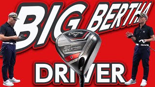 BIG BERTHA（ビッグバーサ）ドライバーをご意見番クラブフィッターが試打したら…【筒康博】