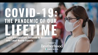 COVID-19: The Pandemic of our Lifetime