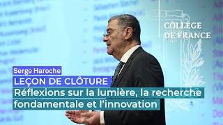 Réflexions sur la lumière, la recherche fondamentale et l'innovation - Serge Haroche (2015)