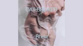 Oathbreaker "Begeerte"