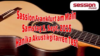 Session Frankfurt am Main - Samstag 5. Sept. 2015 - Hanika Akustikgitarren Test