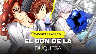 COMPLETA 💫 Una historia de Fantasmas y AMOR - EL DON DE LA DUQUESA - Manhwa resumen completo