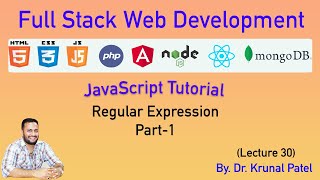 Full Stack Web Development- Lecture 30- JavaScrip Tutorial- Regular Expression Part-1