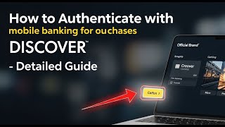 How to authenticate with Discover mobile banking for online purchases - Detailed Guide