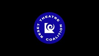 What is the Reset Theatre Coalition?