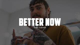 Post Malone - Better Now [SpedUp Version]