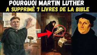 DÉCOUVREZ POURQUOI MARTIN LUTHER A SUPPRIMÉ 7 LIVRES DE LA BIBLE