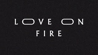 Love on Fire (Lyric Video) - Jeremy Riddle | MORE
