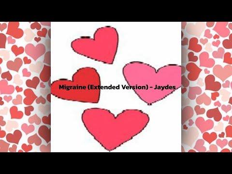 Migraine Extended Version Jaydes Youtube Music