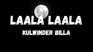 laala laala song lyrics in punjabi language by kulwinder billa | bunty bains | desi crew