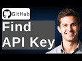 How To Find API Key In GitHub [2026 Guide]