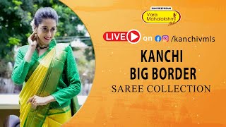 Kanchi Big Borders @WEAVERS PRICE VALID FOR 24HRS ONLY | Kancheepuram Varamahalakshmi Silks