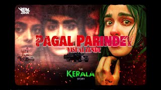 Pagal Parinde song - Dj Vishal Zende | The Kerala Story | Adah Sharma | Sunidhi Chauhan