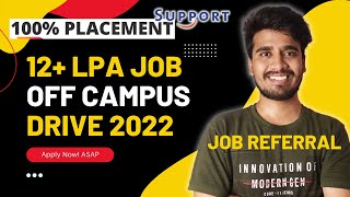 100% Placement Support + Referral for 12+ LPA Jobs | OffCampus Drive 2022 for B.E./B.Tech Students