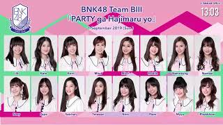 BNK48 BIII [PARTY ga Hajimaru yo] Afternoon 01092019