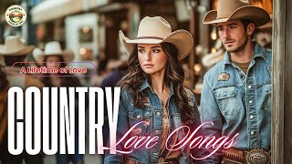 🔥 A Lifetime of Love 🎵 The Best Country Songs for Cherishing Special Moments Together