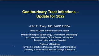 Genitourinary tract infections: Update for 2022 -- John Toney, MD