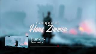 Dunkirk - Supermarine - Hans Zimmer