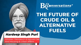 Hardeep Singh Puri On How To Ensure India's Energy Security | BQ Conversations